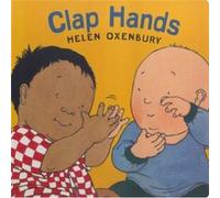 Clap Hands by Illustrated by Helen Oxenbury Helen Oxenbury (Auteur)