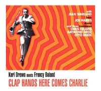 Clap Hands Here Comes Charlie