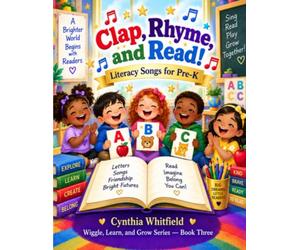 Clap, Rhyme, and Read!: Literacy Songs for Pre-K