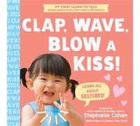 Clap, Wave, Blow a Kiss! - Stephanie Cohen M.A. CCC-SLP CLC - Sourcebooks Explore - ebook (ePub) - Livre