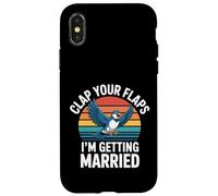 Clap Your Flaps I'm Getting Married Bachelorette Bride - Coque pour iPhone X/XS