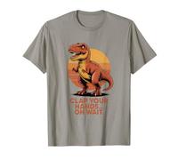 Clap Your Hands Oh Wait Funny T Rex Dinosaure T-Shirt