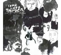 Clap Your Hands Say Yeah – Some Loud Thunder – Vinyle – Édition 10e anniversaire