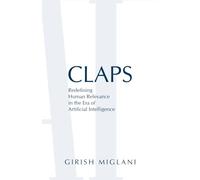 CLAPS: Redefining Human Relevance in the Era of Artificial Intelligence