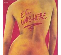 Eric Clapton – E.C. Was Here