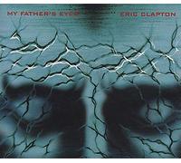 Clapton, Eric - My Fathers Eyes