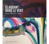Claquant dans le vent Olivier PERALDI (Auteur)