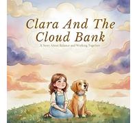 Clara and the Cloud Bank: A Story About Balance and Working Together