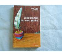 Clara au pays des mots perdus