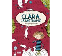 Clara catastrophe Des lapins partout ! - Daniela Kohl - Sassi - broché - Album jeunesse