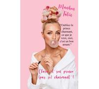 Clara et son prince (pas si) charmant: roman feel good déjanté