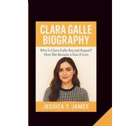 CLARA GALLE BIOGRAPHY: Who Is Clara Galle Beyond Raquel? How She Became a Gen Z Icon