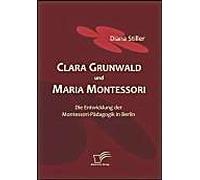 Clara Grunwald Und Maria Montessori