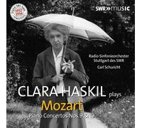 Clara Haskil Joue Mozart : Concerto Pour Piano N°9 En Mi Bémol Majeur K 271 - Concerto Pour Piano N°19 En Fa Majeur K 459