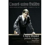 Clara Haskil, prélude et fugue Octobre 2021 - Serge Kribus - L'avant-Scene Theatre - broché - Revue