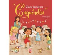 Clara, la râleuse des Coquinettes
