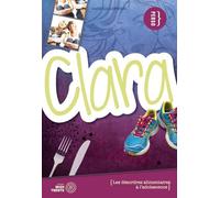 Clara - Les désordres alimentaires à l'adolescence