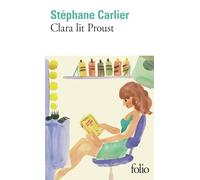 Stéphane Carlier – Clara lit Proust – Roman – Poche (Gallimard)