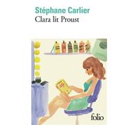Stéphane Carlier – Clara lit Proust – Roman – Poche (Gallimard)