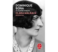 Clara Malraux - Dominique Bona - Lgf - Poche - Essai