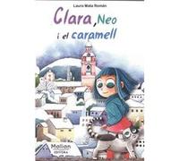 Clara, Neo I El Caramell - [Livre en VO] Mata Román, Laura (Auteur)