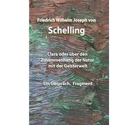 Clara oder über den Zusammenhang der Natur mit der Geisterwelt: Ein Gespräch. Fragment