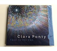 Clara Ponty - Face to the Sun