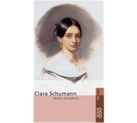 Clara Schumann Monica Steegmann (Auteur)