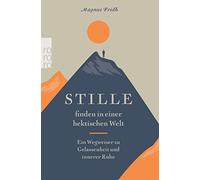 Clara Sonderman Stille finden in einer hektischen Welt: Ein Wegweiser zu (Poche)