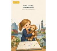 Clara und der leere Kalender: Wenn ein Papa-Wochenende ausfällt