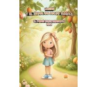 CLARA Y EL ÁRBOL DE CACAO MÁGICO: EL PODER DE LA INVERSIÓN