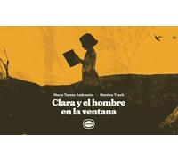 Clara y el hombre en la ventana