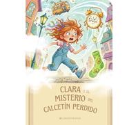 Clara y el Misterio del Calcetín Perdido: Un cuento mágico sobre el orden, la puntualidad y el secreto de los calcetines de aguacate.