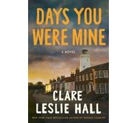 Clare Leslie Hall Days You Were Mine (Poche)