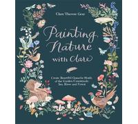 Clare Therese Gray Painting Nature with Clare (Poche)