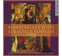 Mynstrelles With Straunge Sounds