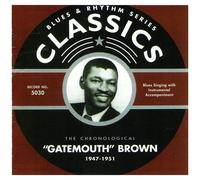 Clarence Brown Gatemouth - Chronological Gatemouth Brown 1947-1951 [Compact Discs]