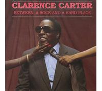 Clarence Carter - Between a Rock & a Hard Place