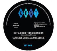 CLARENCE DANIELS O - GOT A GOOD THING GOING ON - Vinyl Record 7 - K72z