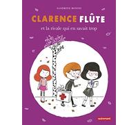 Clarence Flute et la rivale qui en savait