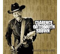 Clarence "Gatemouth" Brown - Rock My Blues Away By Clarence Gatemouth Brown (2007-06-25)