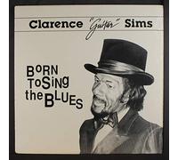 CLARENCE "GUITAR" SIMS - born to sing the blues LP