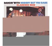 Clarence Reid - Dancin' with Nobody But You Ba [Import]