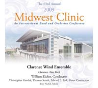 Clarence Wind Ensemble - 2009 Midwest Clinic - Clarence Wind Ensemble