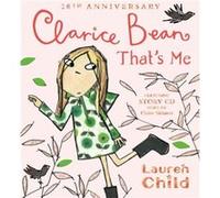 Clarice Bean Thats Me by Lauren Child Unknown (Auteur)