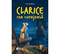 Clarice cea curajoasa - Lisa McMann, Booklet Fiction, Editie in limba romana