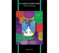 Clarice Lispector by Earl E. Fitz Earl E. Fitz (Auteur)