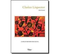 Clarice Lispector. Pinturas Carlos Mendes De Sousa (Auteur)