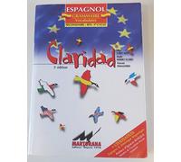 Claridad : civilisation grammaire, vocabulaire Espagnol