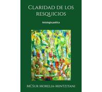Claridad de los resquicios: Antología poética